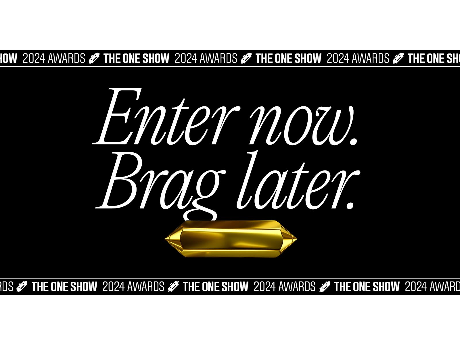 The One Show 2024 launches supported by "The One to Brag About" campaign Image